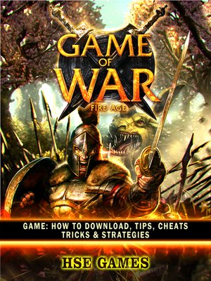 cover image of Game of War Fire Age Unofficial Game Guide